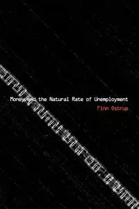 Money and the Natural Rate of Unemployment - Ostrup Finn