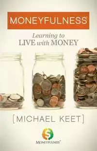 Moneyfulness® - Michael Keet