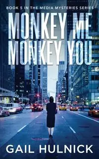 Monkey Me Monkey You - Gail Hulnick