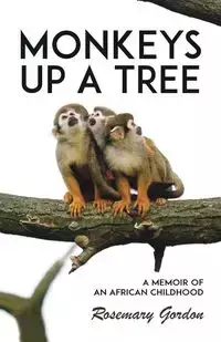 Monkeys up a Tree - Gordon Rosemary