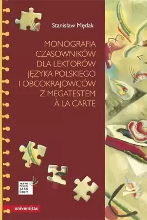 Monografia czasowników dla lektorów j. polskiego.. - Stanisław Mędak