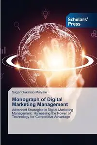 Monograph of Digital Marketing Management - Onkarrao Manjare Sagar