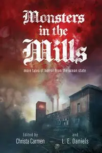 Monsters in the Mills - Daniels L E