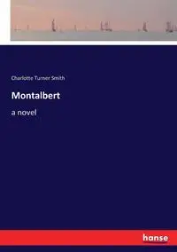 Montalbert - Charlotte Smith Turner