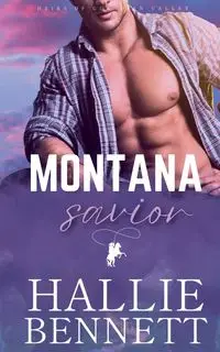 Montana Savior - Bennett Hallie