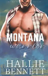 Montana Warrior - Bennett Hallie