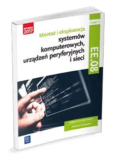 Montaż i eksploatacja systemów komp. cz.3 EE.08 - Krzysztof Pytel, Sylwia Osetek