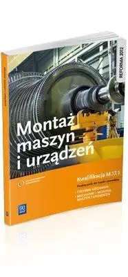 Montaż maszyn i urządzeń. Kwalifikacja M.17.1 - Stanisław Kowalczyk