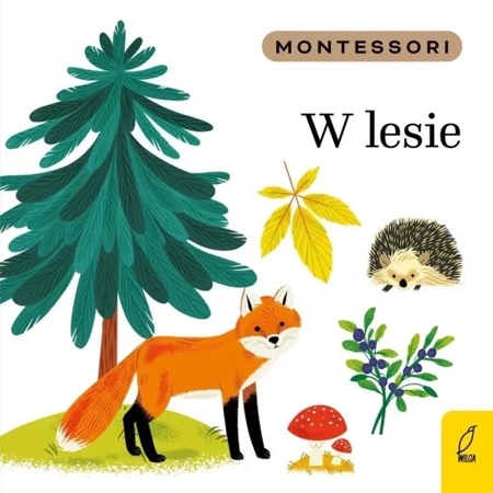 Montessori. W lesie - Marzena Kunicka-Porwisz