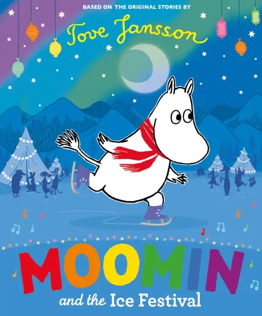 Moomin and the Ice Festival - Tove Jansson