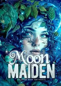 Moon Maiden Coloring Book for Adults - Publishing Monsoon