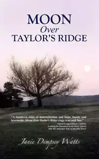 Moon Over Taylor's Ridge - Janie Watts Dempsey