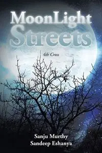 MoonLight Streets - Murthy Sanju