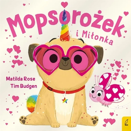 Mopsorożek i Miłonka - Matilda Rose