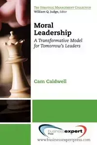 Moral Leadership - Caldwell Cam