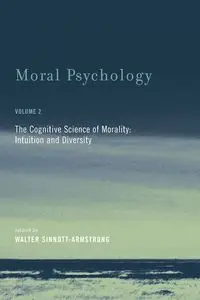 Moral Psychology, Volume 2 - The Cognitive Science of Morality - Sinnott-Armstrong Walter