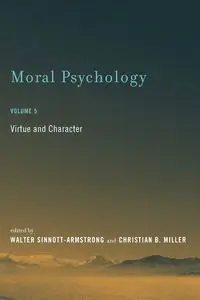 Moral Psychology, Volume 5 - Sinnott-Armstrong Walter