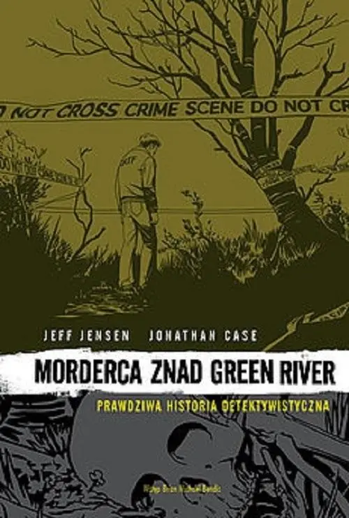 Morderca znad Green River - Jeff Jensen, Jonathan Case