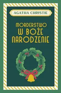 Morderstwo w Boże Narodzenie - Christie Agatha