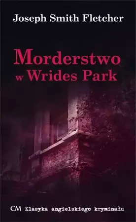 Morderstwo w Wrides Park - Joseph Fletcher Smith