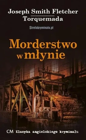 Morderstwo w młynie - Joseph Fletcher Smith, Torquemada