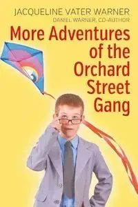 More Adventures of the Orchard Street Gang - Warner Jacqueline Vater