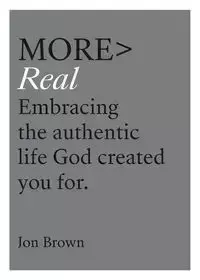 More Real - Jon Brown