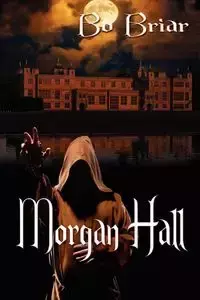 Morgan Hall - Bo Briar