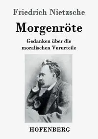 Morgenröte - Nietzsche Friedrich