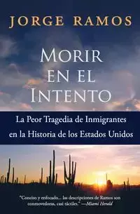 Morir en el Intento - Jorge Ramos