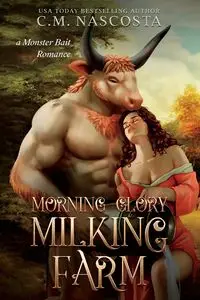 Morning Glory Milking Farm - Nascosta C.M.