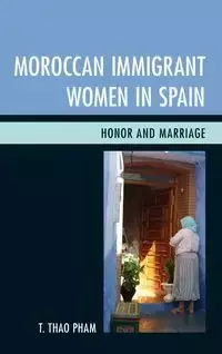 Moroccan Immigrant Women in Spain - Pham T. Thao PH.D .