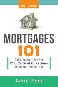 Mortgages 101 - Reed David