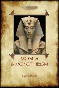 Moses and Monotheism - Freud Sigmund