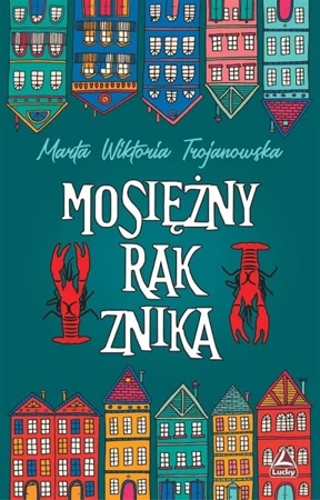 Mosiężny rak znika - Marta Wiktoria Trojanowska