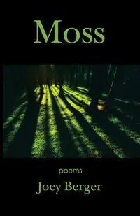 Moss - Joey Berger