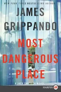 Most Dangerous Place LP - James Grippando