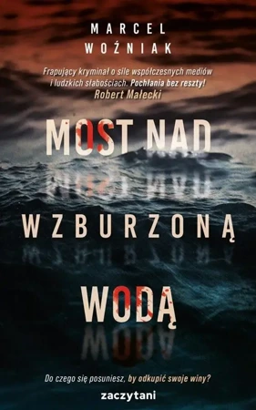 Most nad wzburzoną wodą - Marcel Woźniak