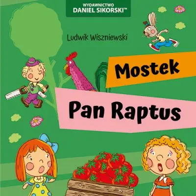 Mostek Pan Raptus - Ludwik Wiszniewski