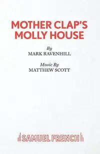 Mother Clap's Molly House - Mark Ravenhill