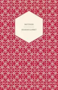 Mother - Gorky Maxim