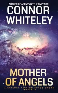 Mother Of Angels - Whiteley Connor