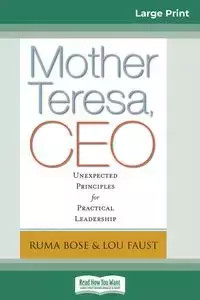 Mother Teresa, CEO - Bose Ruma