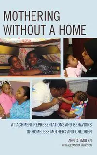 Mothering without a Home - Ann G. Smolen