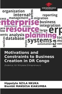 Motivations and Constraints to Business Creation in DR Congo - NZILA NKUKA Hippolyte