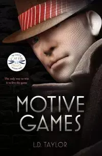 Motive Games - Taylor L. D.