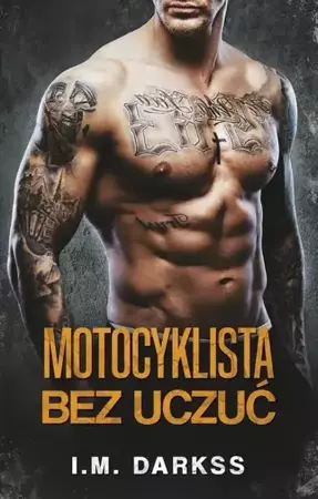 Motocyklista bez uczuć - I.M. Darkss