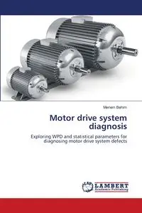 Motor drive system diagnosis - Behim Meriem