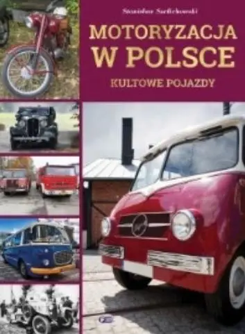 Motoryzacja w Polsce - praca zbiorowa