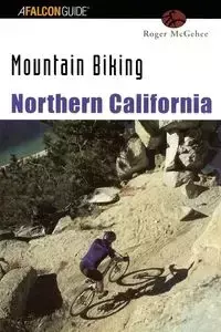 Mountain Biking Northern California, First Edition - Mcgehee